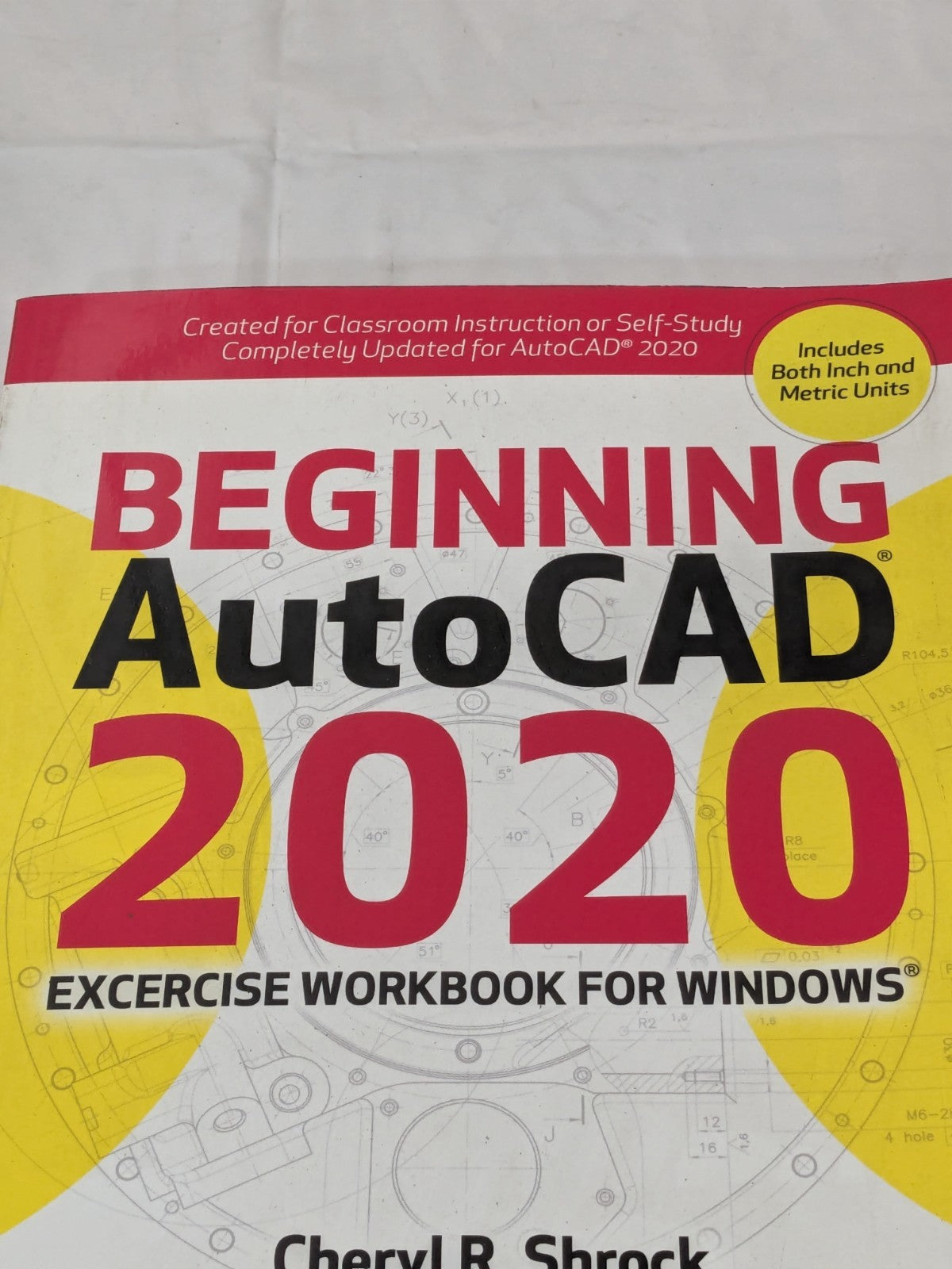 Industrial Press Beginning AutoCAD 2020 Exercise Workbook 9780831136390