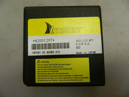 Interstate Round Pipe Die 1 - 11-1/2 NPT Thread 2-1/2" Outside Dia HSS 03801297
