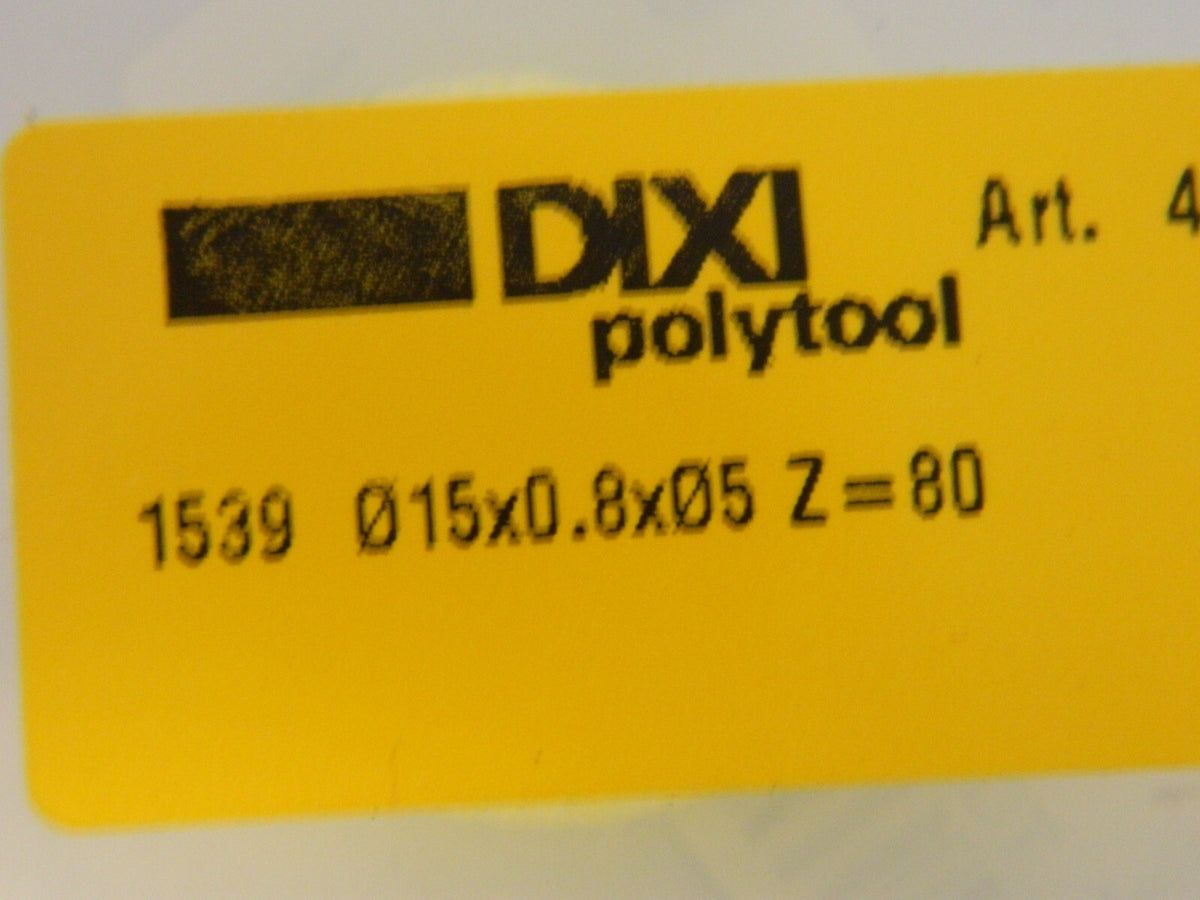 DIXI 15X.8X5 FINE TOOTH SLITTING SAW QTY 2 31924319